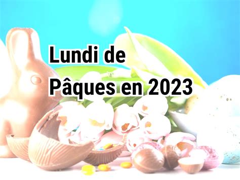 lundi de pâques 2023 luxembourg